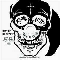 Ill Repute : The Best of Ill Repute